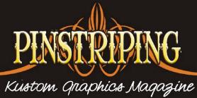 Pinstriping & Kustom Graphics Magazine